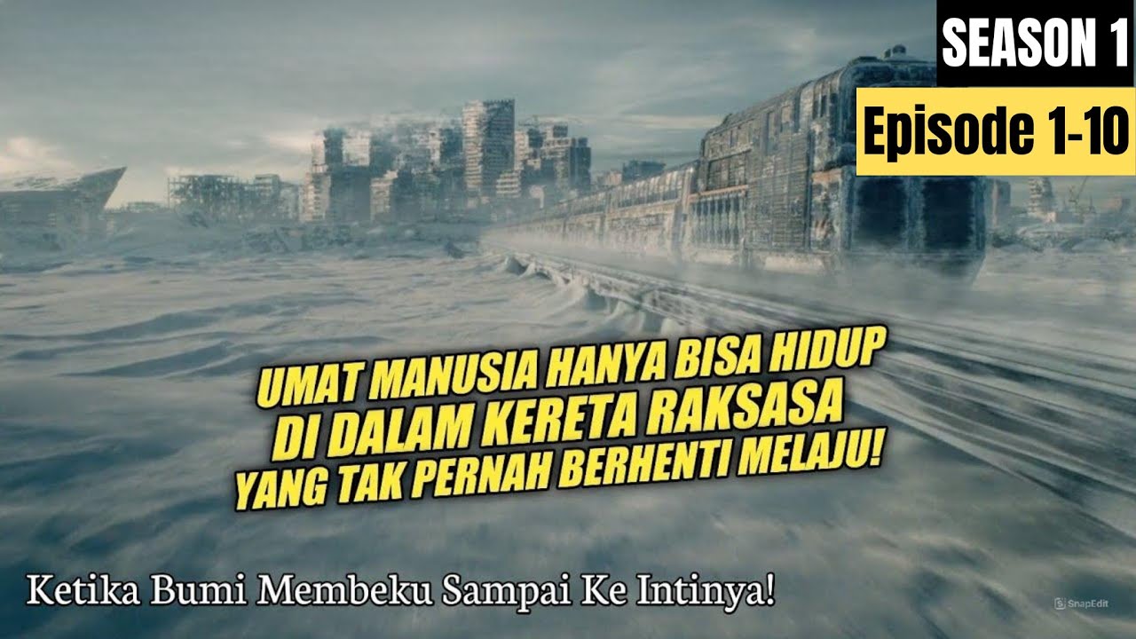 (S1) MANUSIA AKAN MEMBEKU DAN MATI DALAM SEKEJAP ‼️ Alur Cerita SNOWPIERCER SEASON 1 Full