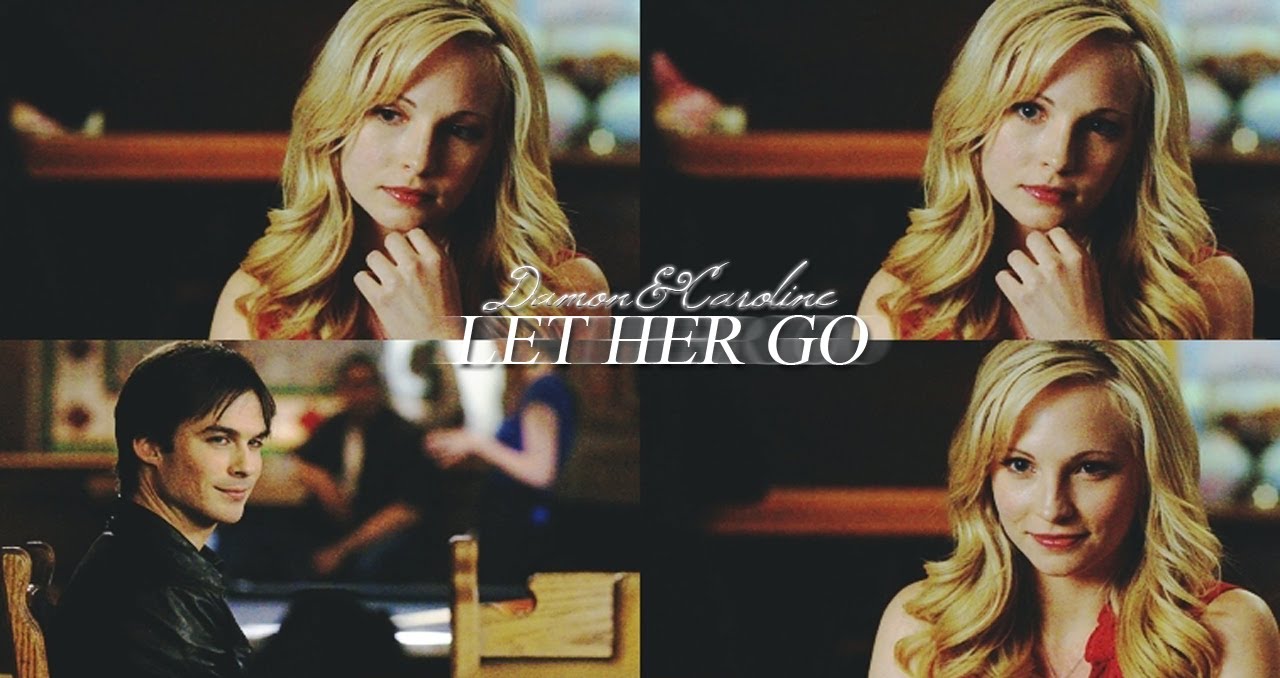 damon & caroline | let her go