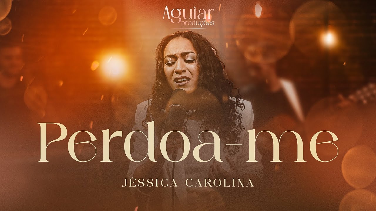 J&eacute;ssica Carolina - Perdoa-me