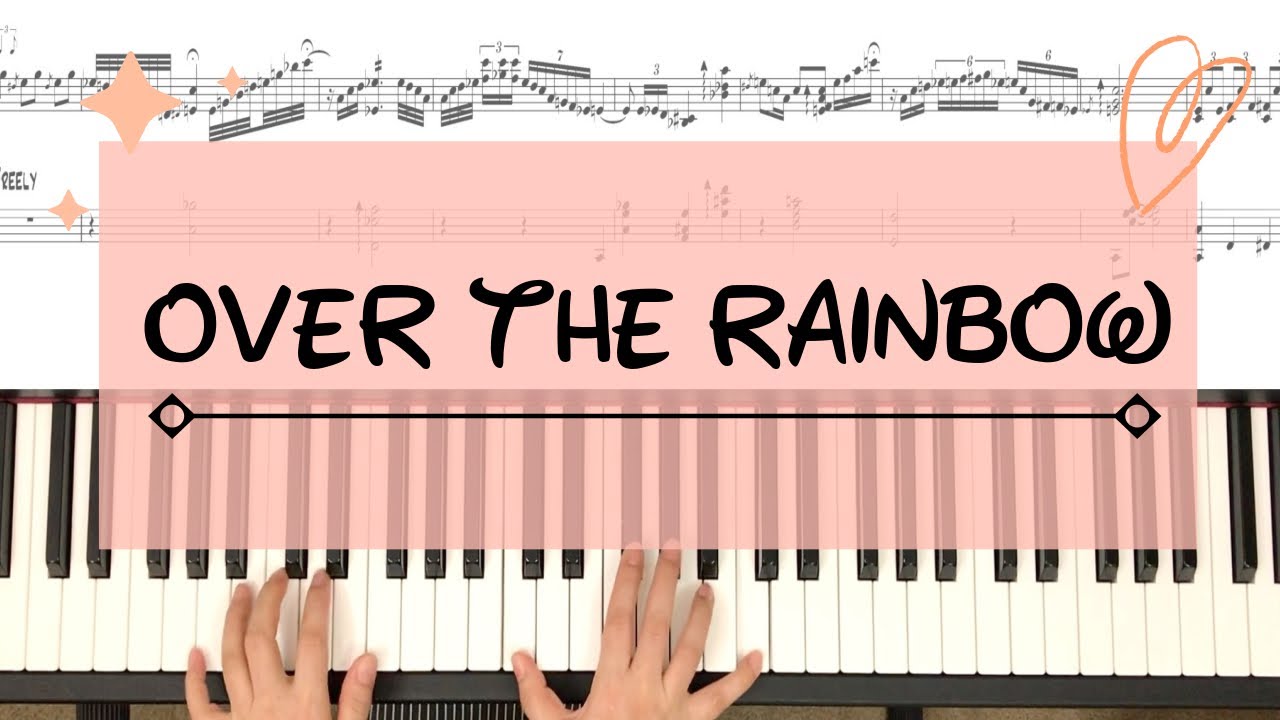 Somewhere Over The Rainbow- Jazz standard/ Solo Piano Arrangement/intermediate