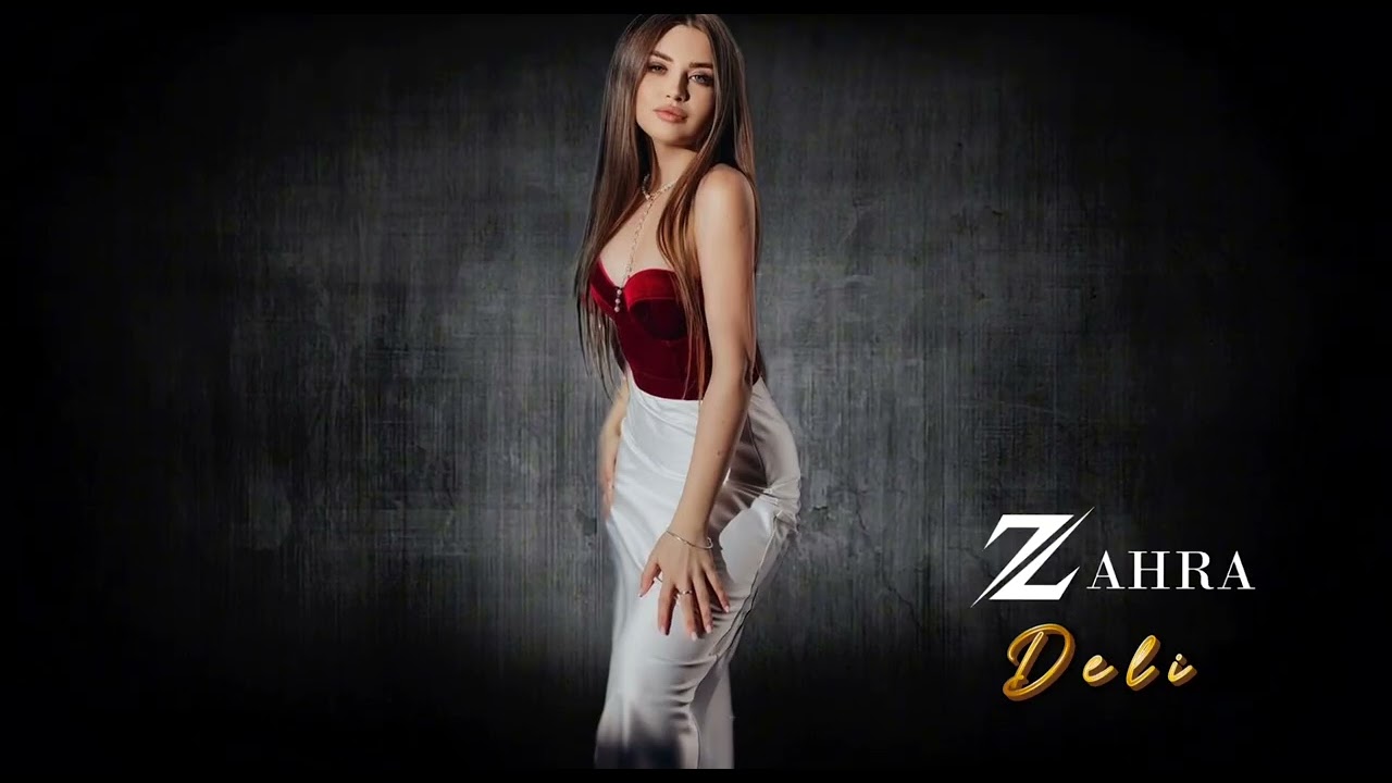 Zahra - Deli Oluram - 2026 Trend Mahnılar #zahra