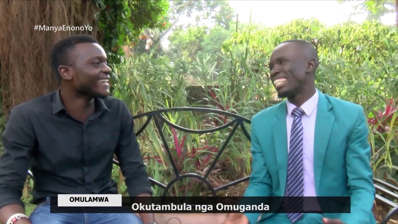 OKUTAMBULA NGA OMUGANDA. JOSHUA MITALA & STEVEN MAYOMBWE