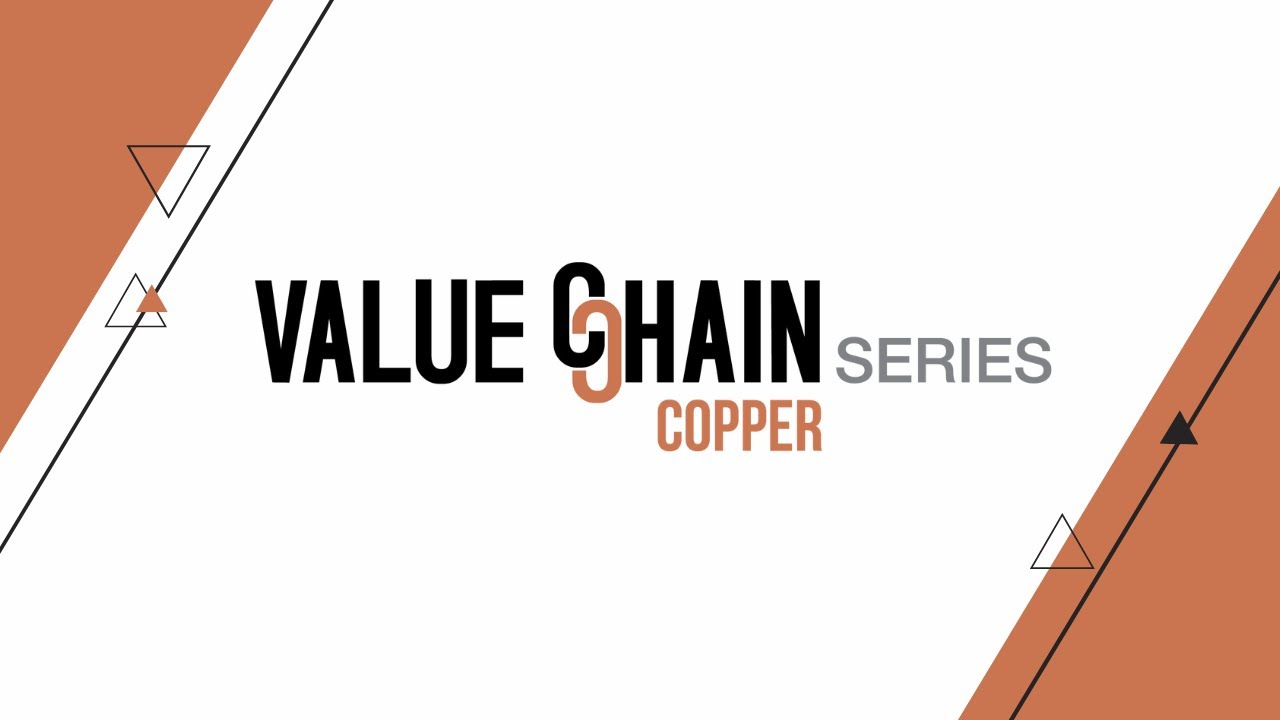 Value Chain Series - Copper (Day 1/2) From Mine to Money - What investors need to know about copper
