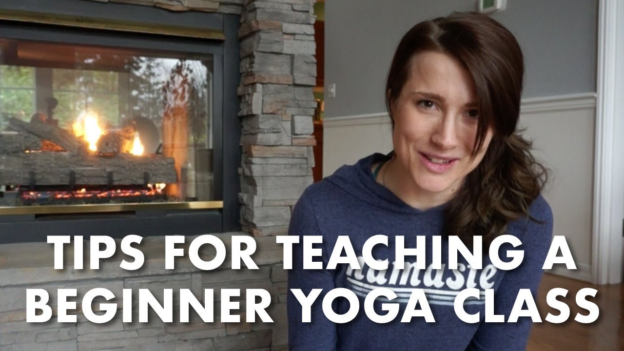 How to TEACH a Beginner Yoga Class