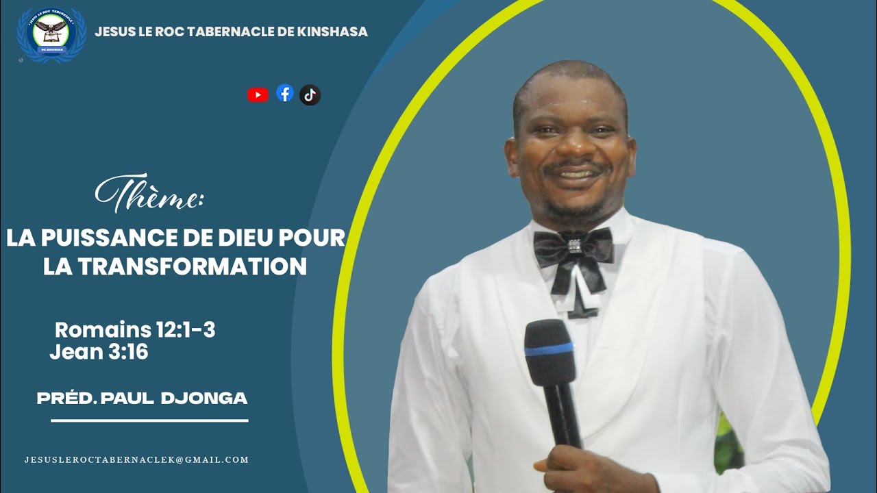 JEUDI, LE 05.02.2026 l LA PUISSANCE DE DIEU POUR LA TRANSFORMATION l Préd. PAUL DJONGA