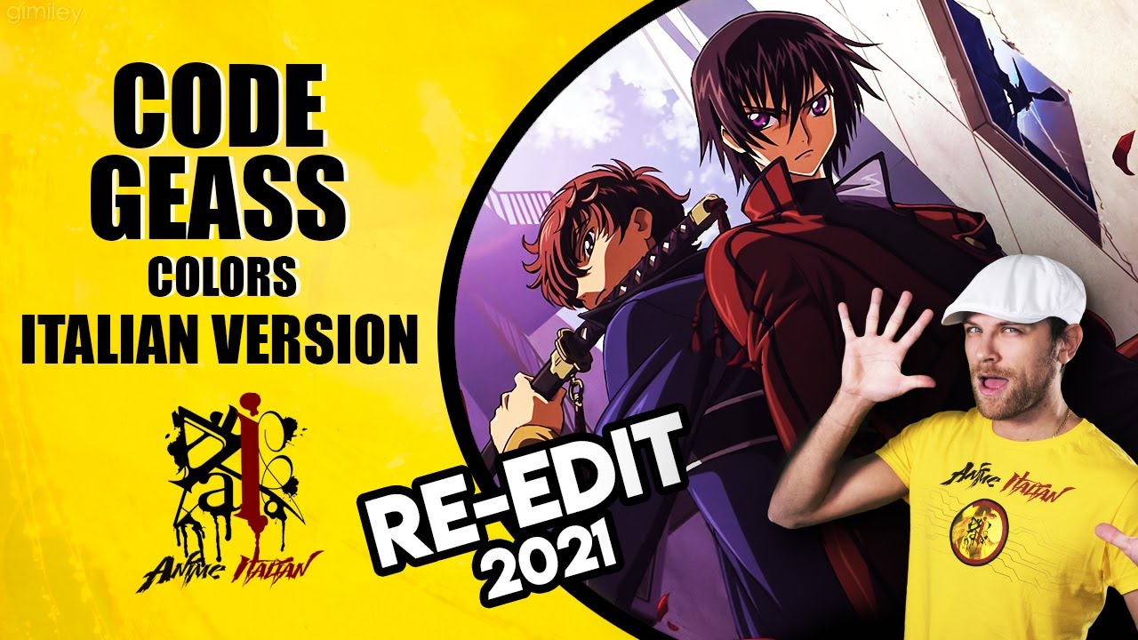 CODE GEASS Op.- Colors (Italian Version) RE-EDIT 2021