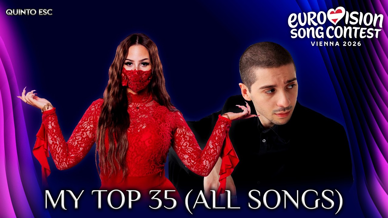 Eurovision 2026 - My Top 35 (ALL SONGS) - Quinto ESC
