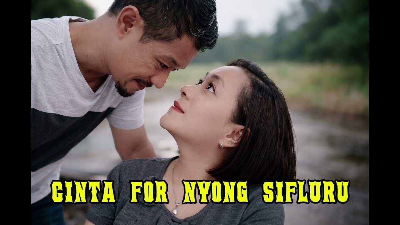 CINTA FOR NYONG SIFLURU @waribosomaruri