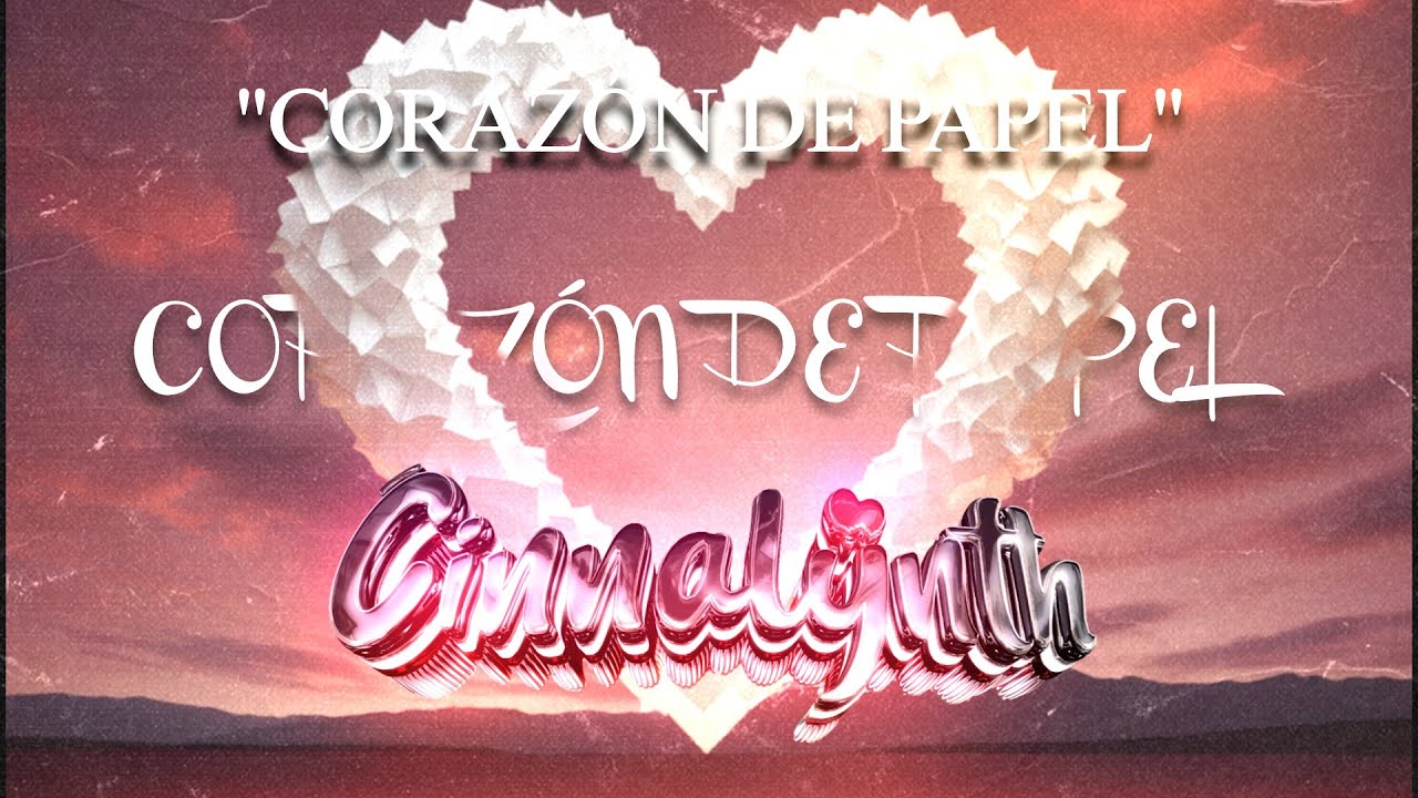 Cinnalynth - Corazón de Papel (Cumbia Romántica) 2025