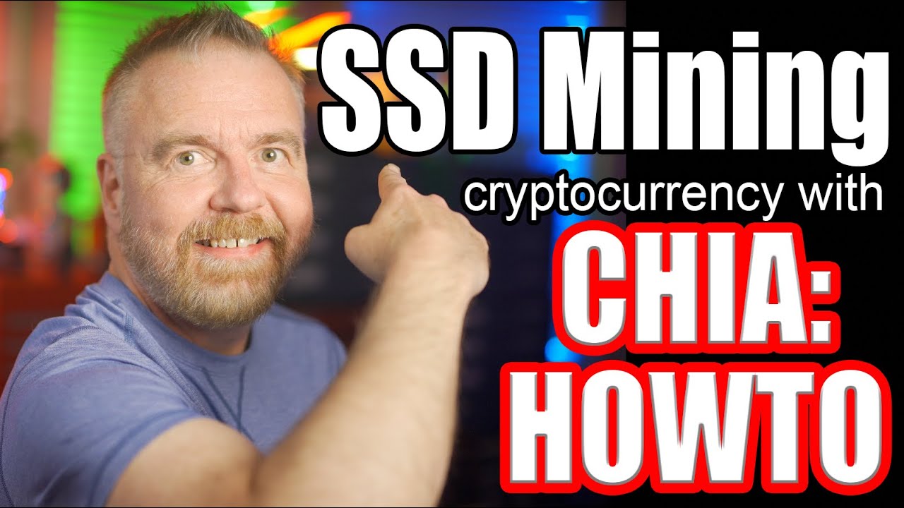 Getting Started With Chia:  SSD & Hard Disk Crypto-Currency Mining/Farming
