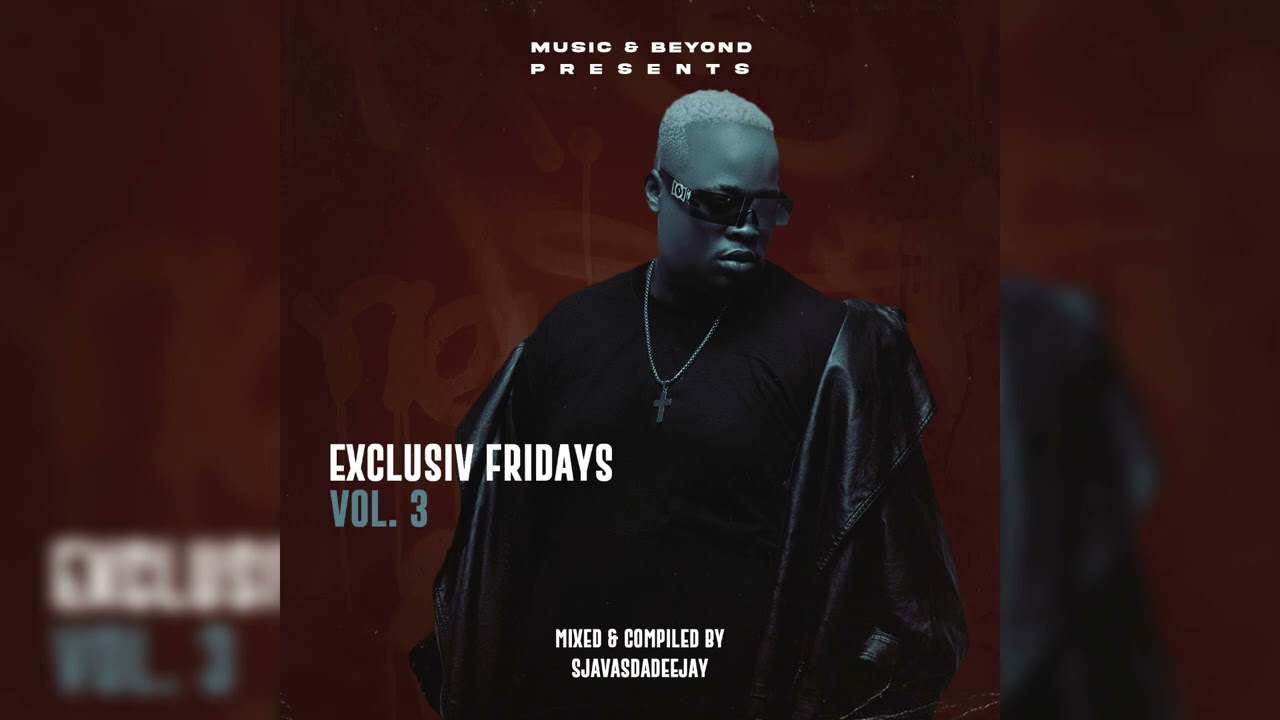 Exclusive Fridays Vol.3 mixed & compiled by SjavasDaDeejay