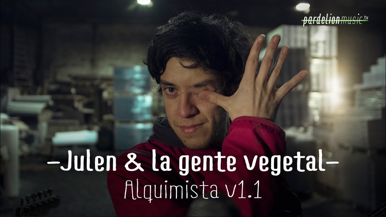 Julen & La gente vegetal - Alquimista v1.1 (Live on Pardelion Music)
