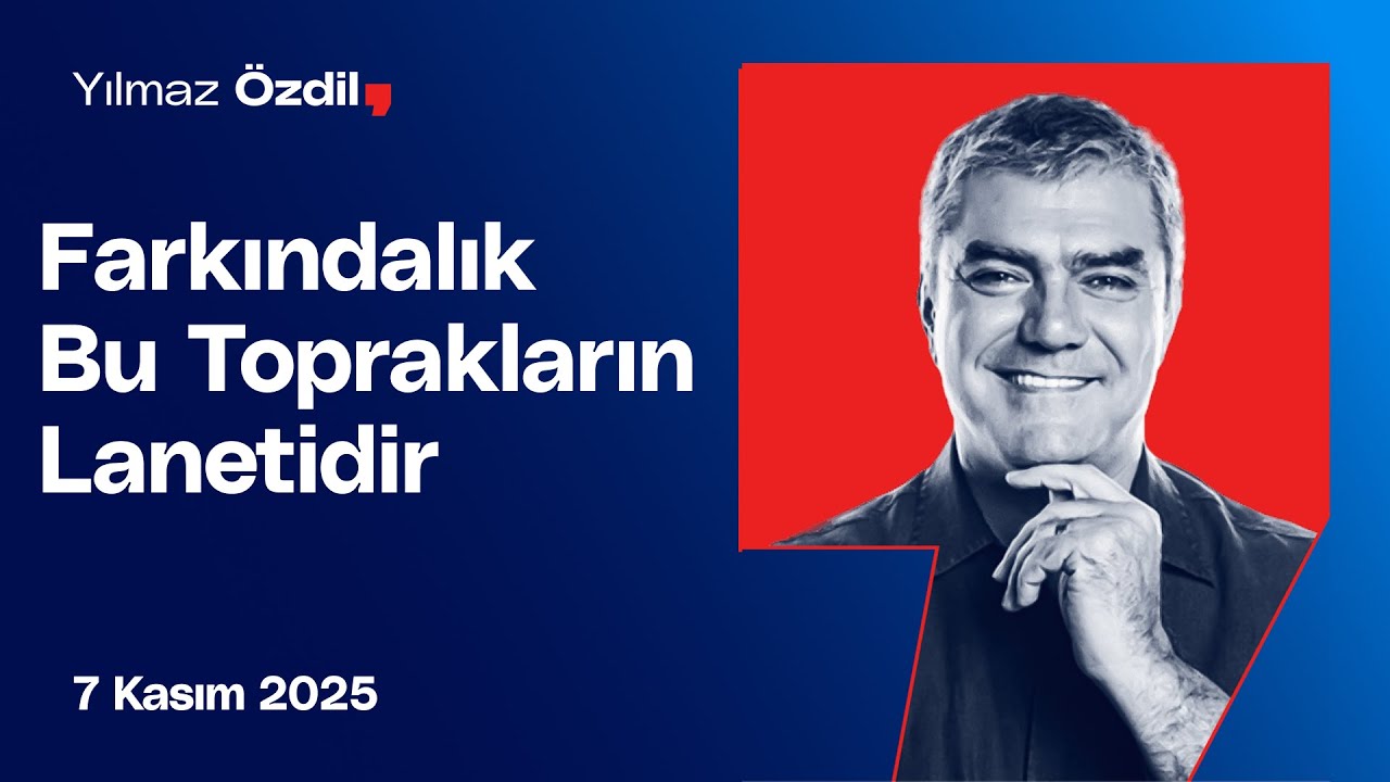 Farkındalık Bu Toprakların Lanetidir - Yılmaz Özdil