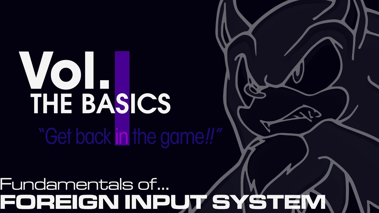 Foreign Input System for SONIC UNLEASHED | Vol. 1 - The Basics