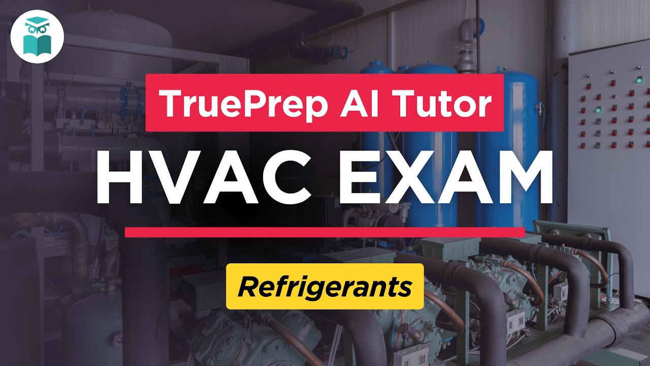 HVAC Practice Test Prep #6 | Refrigerants