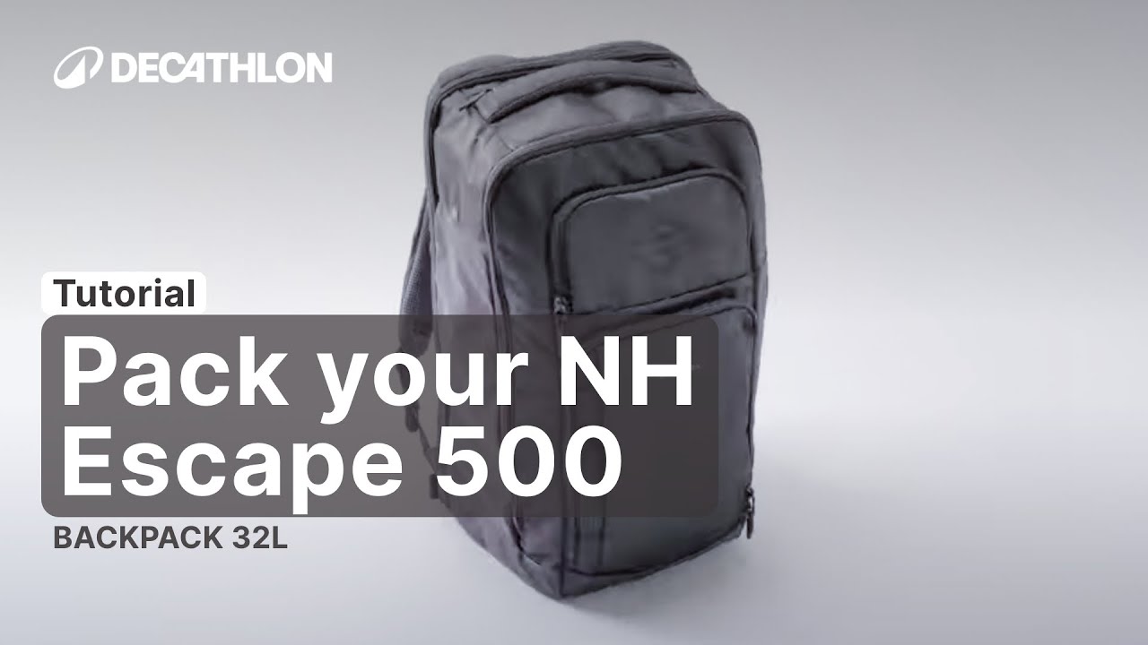 TUTORIAL- How to pack your NH ESCAPE 500 QUECHUA BACKPACK 32L (first generation)?| Decathlon_QUECHUA