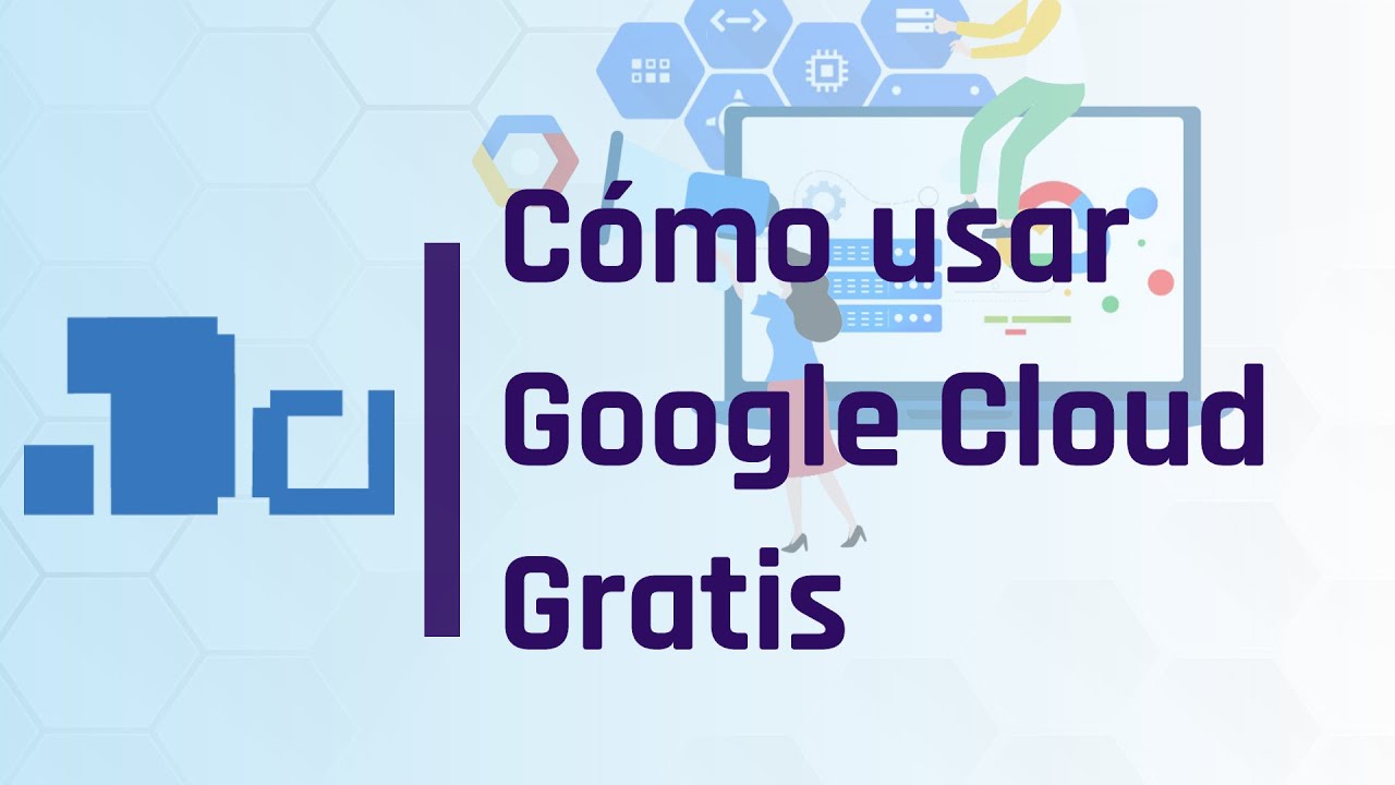 Google Cloud Gratis con $300 dolares, minimiza los costos (Resubido)