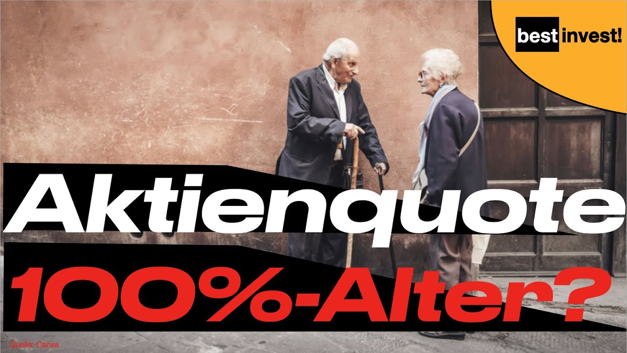 Aktienquote im Alter reduzieren? Faustformel 100% - Lebensalter sinnvoll?