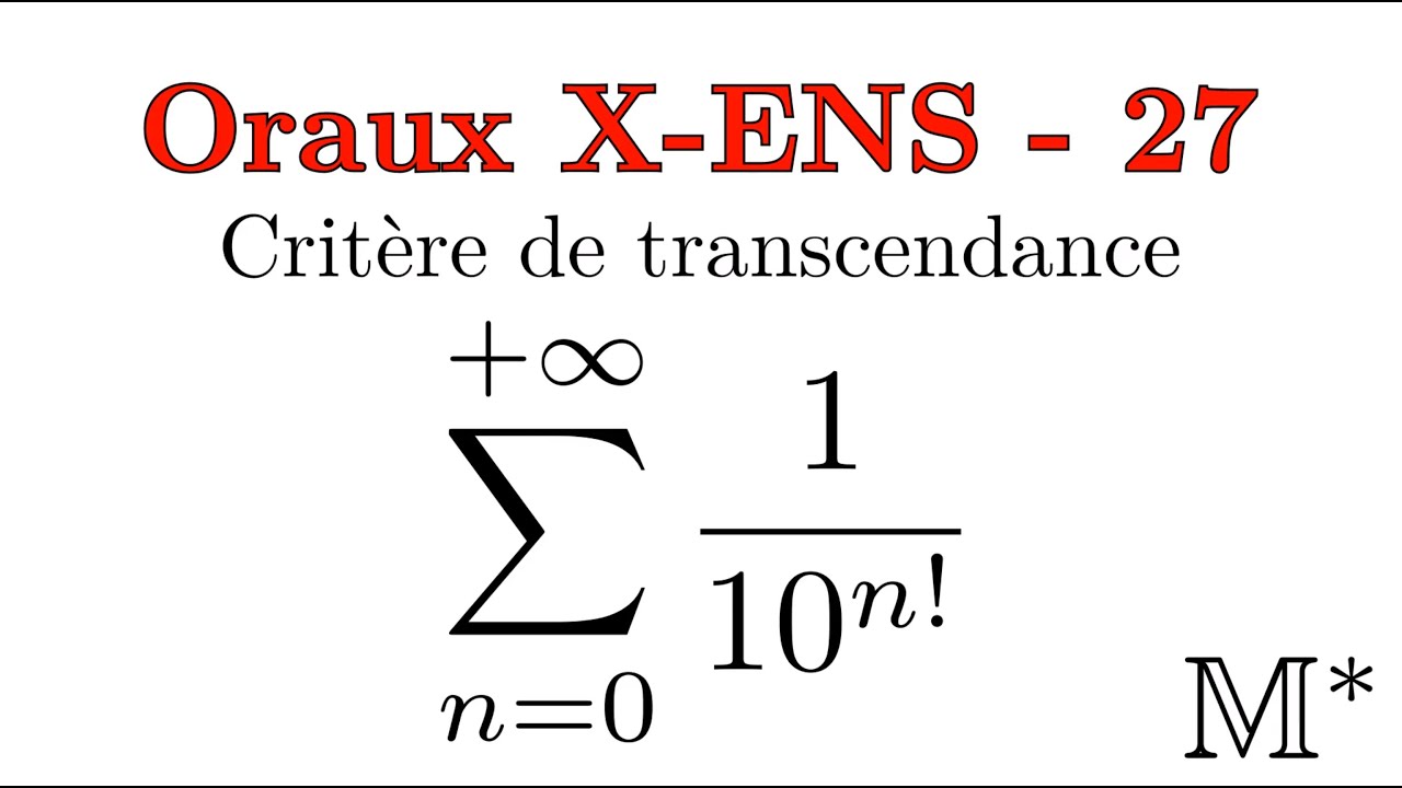 Oraux X-ENS - 27 - Critère de transcendance