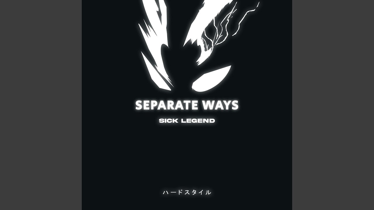 SEPARATE WAYS HARDSTYLE