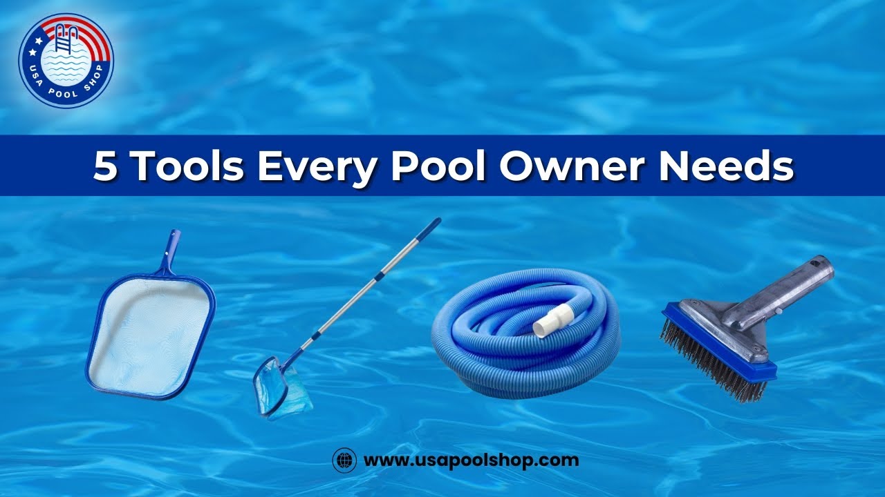 Ultimate Guide to Pool Cleaning Tools Must Have Equipment for a Sparkling Pool