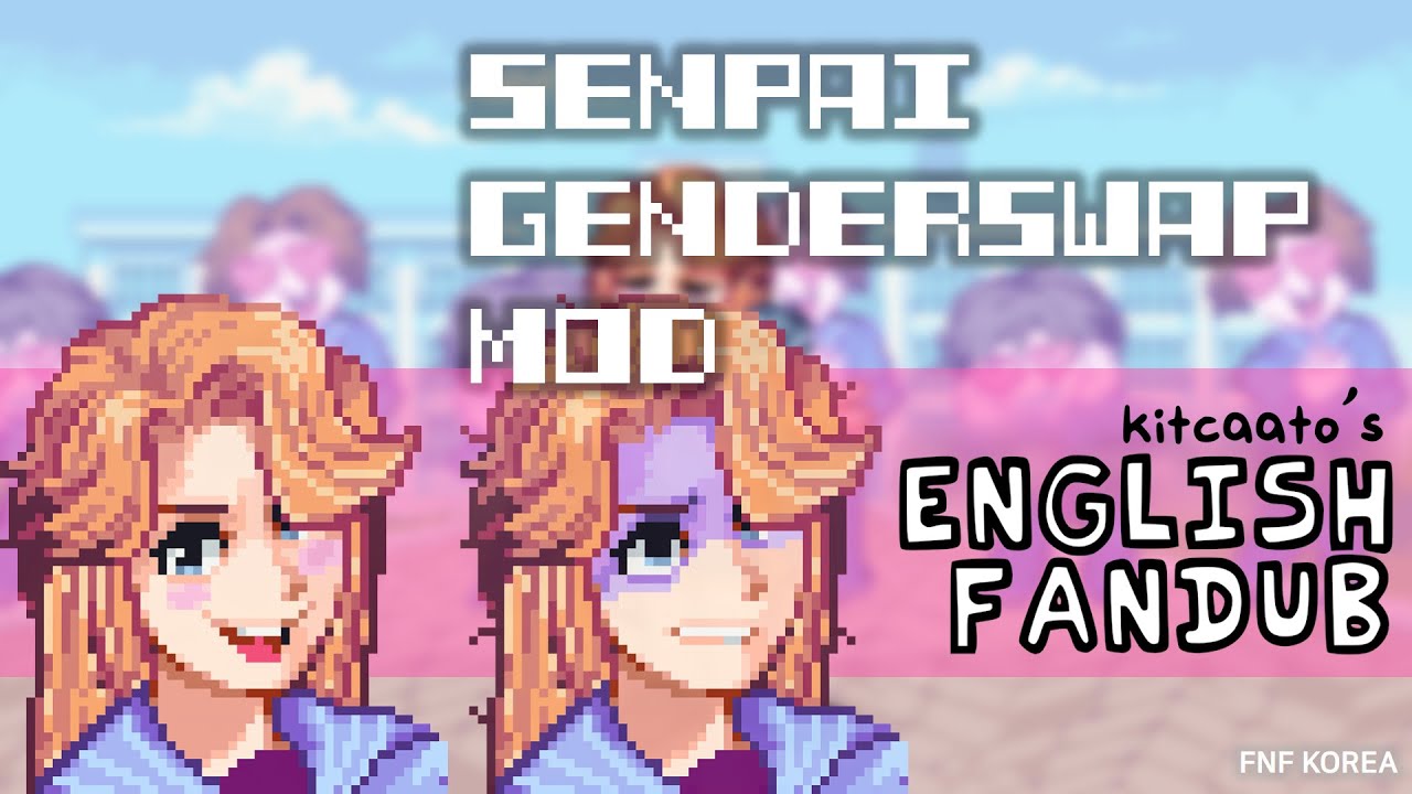 FNF: Senpai Genderswap Mod | ENGLISH FANDUB