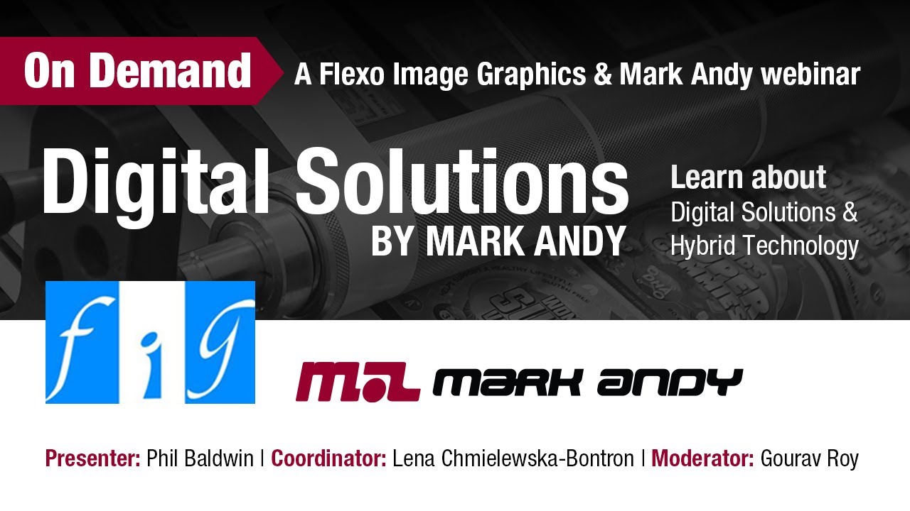 Digital Hybrid Overview Webinar - Mark Andy and Flexo Image Graphics (FIG)