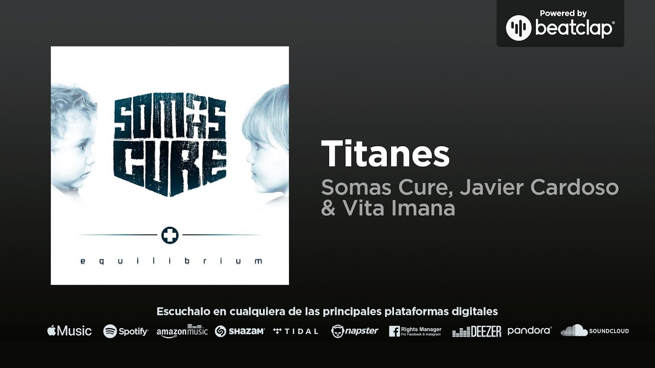 Somas Cure, Javier Cardoso & Vita Imana - Titanes