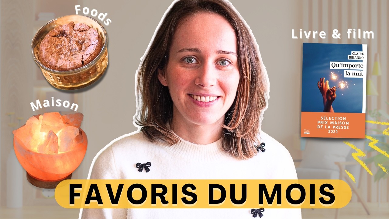 MES FAVORIS DU MOIS (food, maison, film, livres) #1