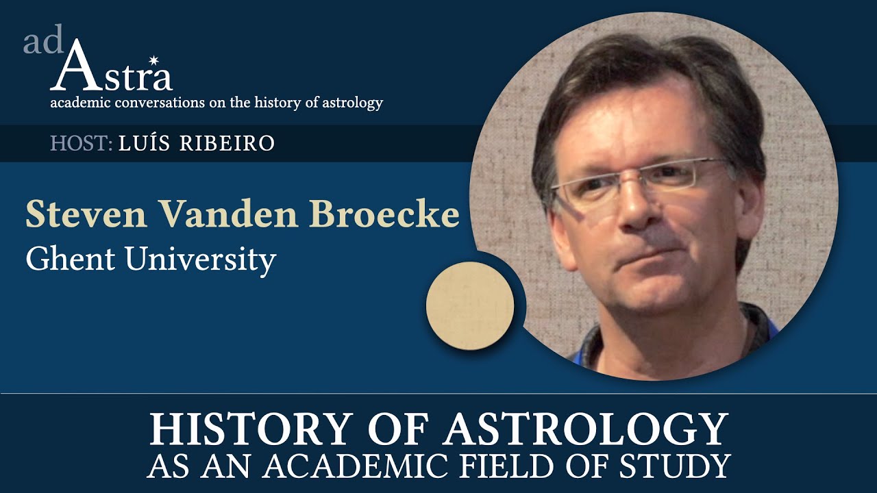 History of Astrology as an Academic Field of Study with Steven Vanden Broecke
