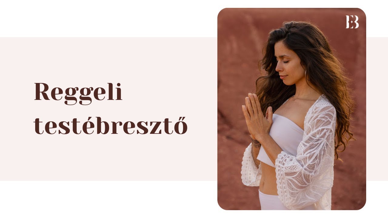 Reggeli testébresztő・30 perc jógagyakorlás ・www.egyedbrigi.hu