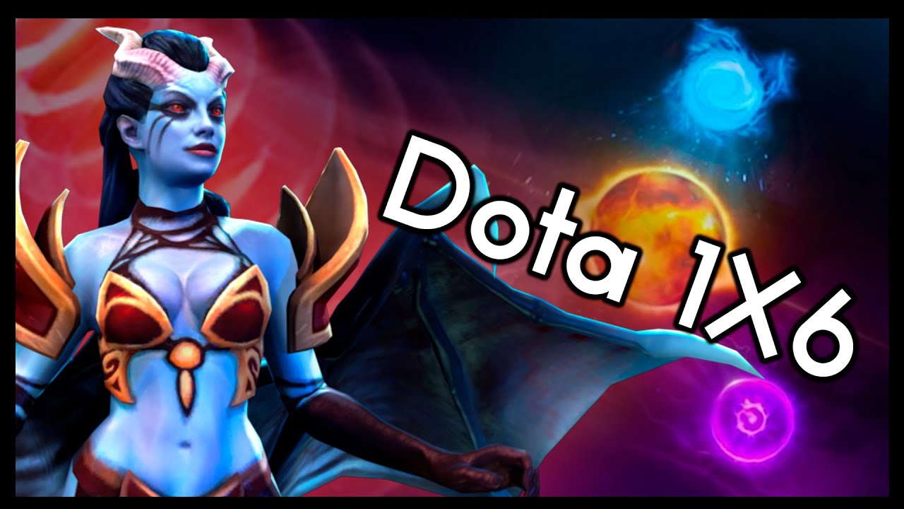 Dota 1X6 - Queen of I'm In Pain