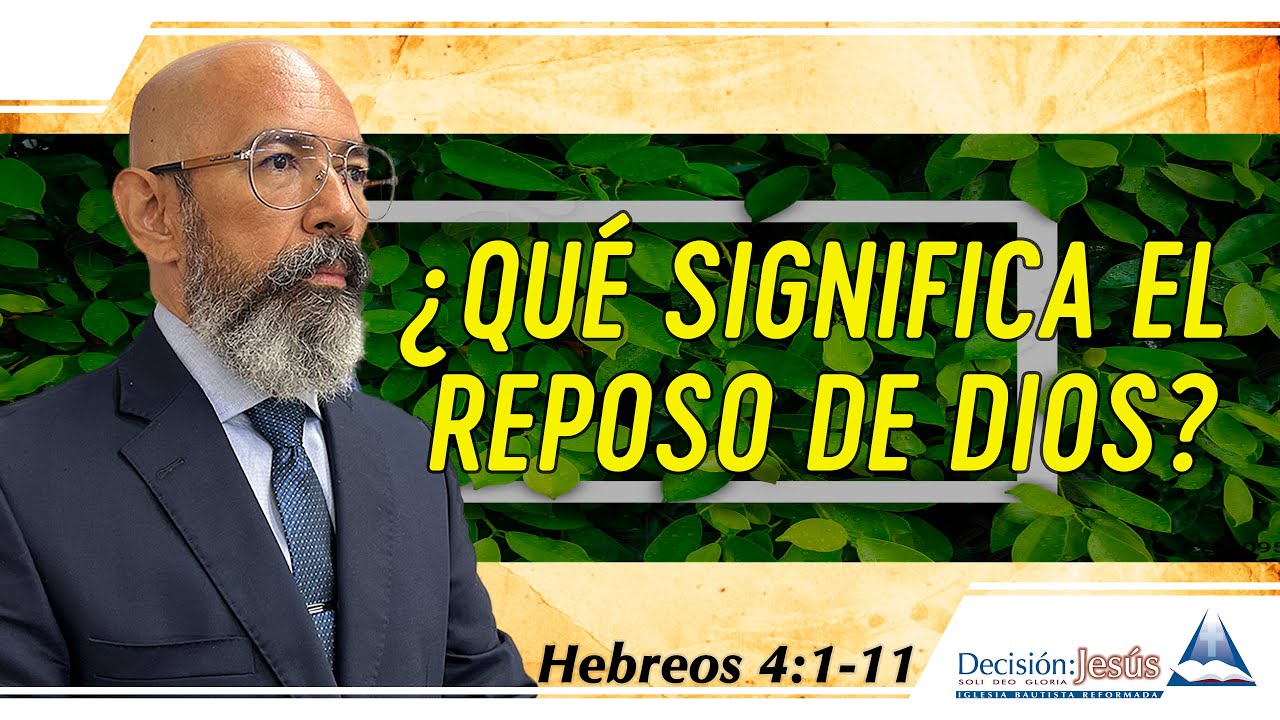 ¿Que significa el Reposo de Dios?