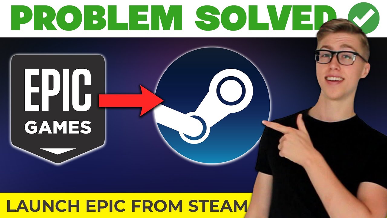 Как запустить Epic Games из Steam (руководство)