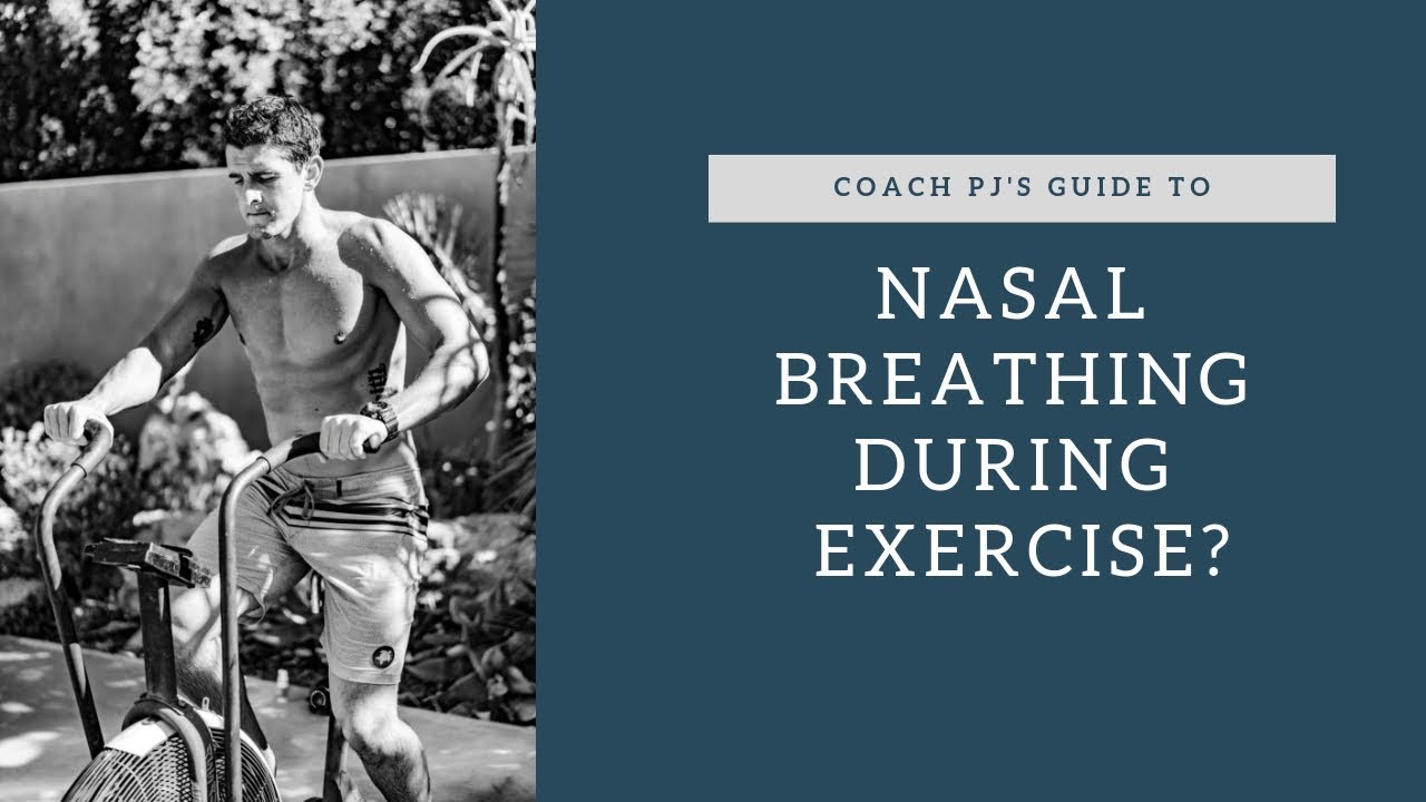 Nasal Breathing During Exercise?