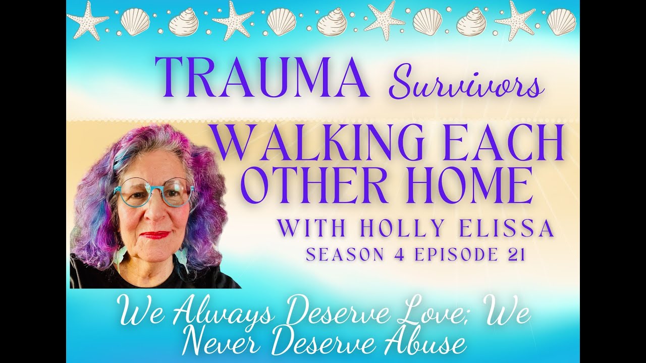 We Always Deserve Love; We Never Deserve Abuse - TSWEOH - S4, Ep. 21