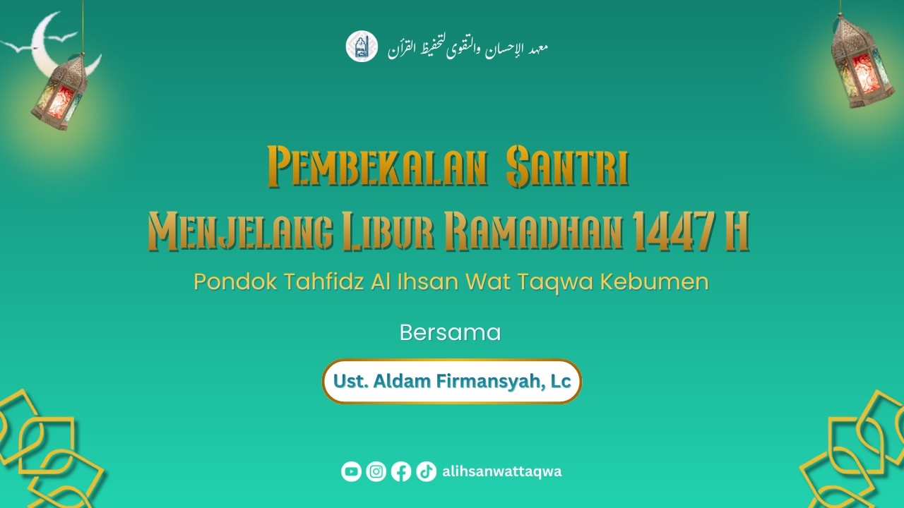 PEMBEKALAN SANTRI SEBELUM LIBUR RAMADHAN 1447 H