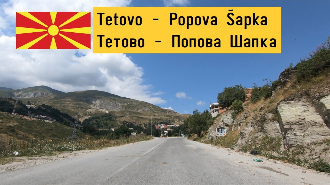 North Macedonia: Tetovo - Popova Šapka
