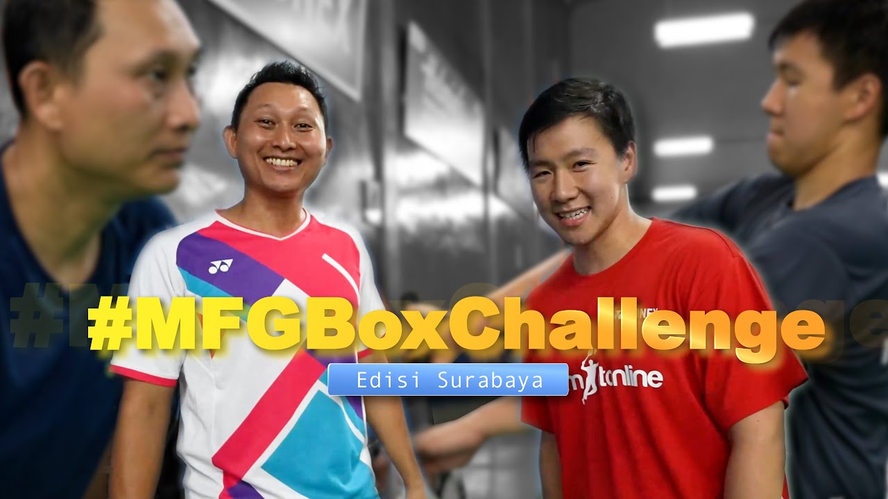 #MFGBoxChallenge Surabaya MFG lawan legenda surabaya Sony Dwi Kuncoro