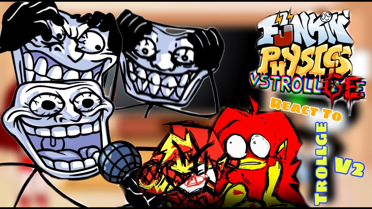 Trollge V2 || Fnf React To Funkin Physics 2.0 Cutscenes (Troll Incident/Trollface)