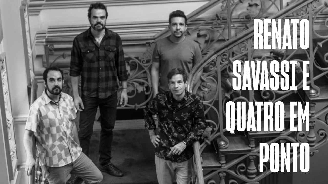 RENATO SAVASSI E QUATRO EM PONTO