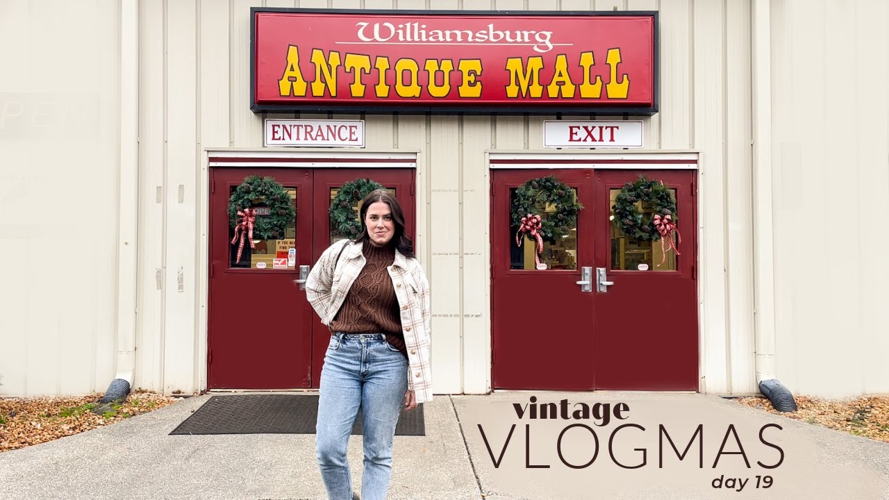 Antique Shopping Williamsburg, Virginia| A VINTAGE VLOGMAS '21 Day 19