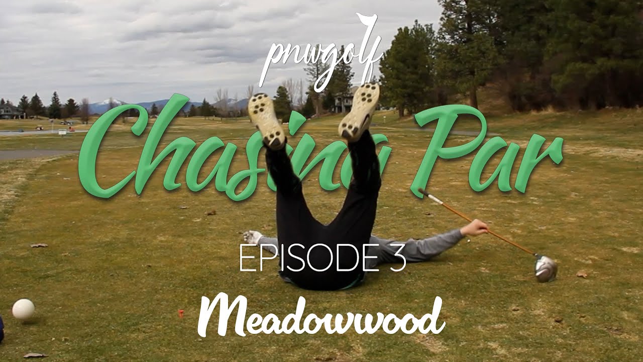 Chasing Par Ep. 03 - Meadowwood