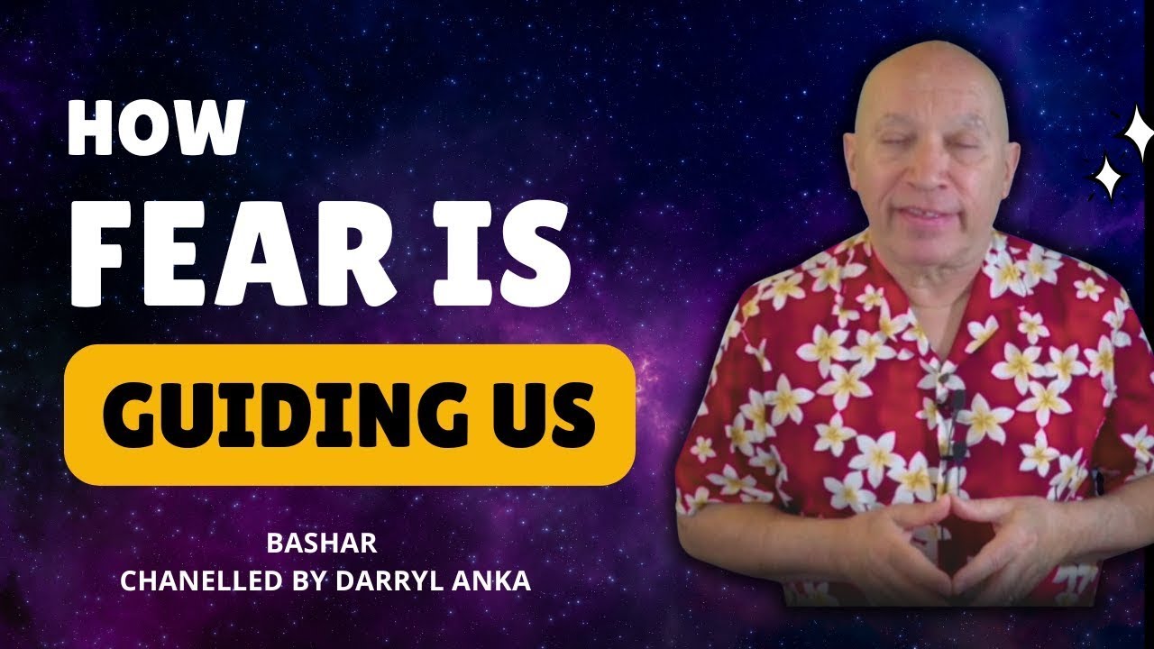 Darryl Bashar 2025 -  Darryl Anka Unveils: Fear's Hidden Role in Self-Alignment