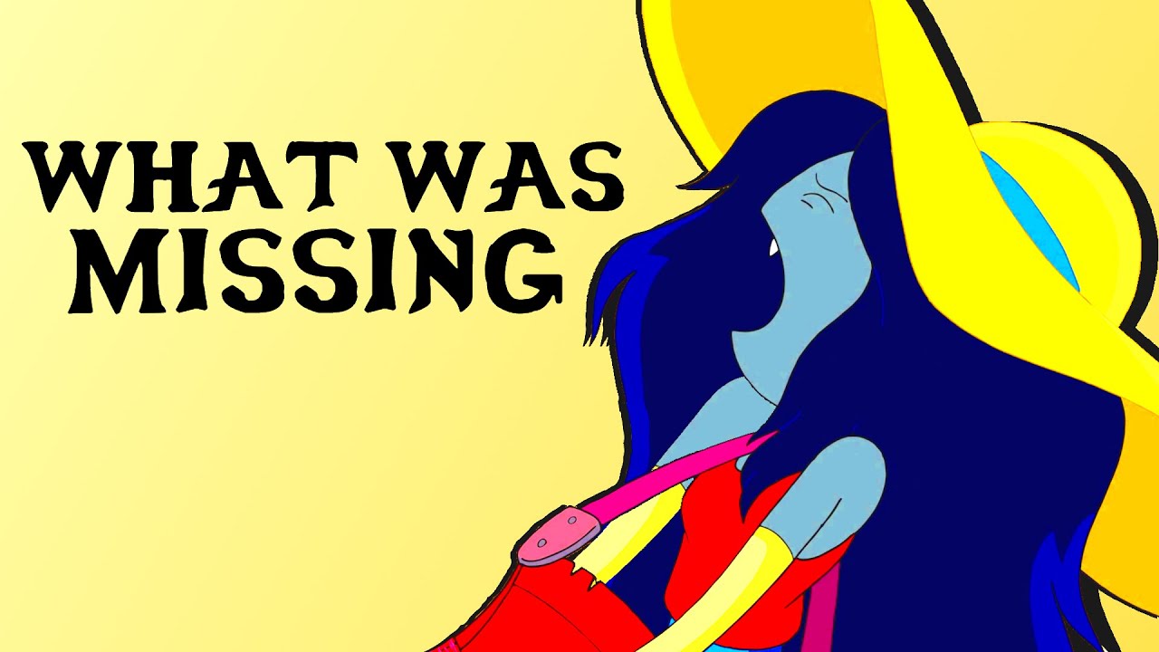What Was Missing: Melodic Truth (Adventure Time)