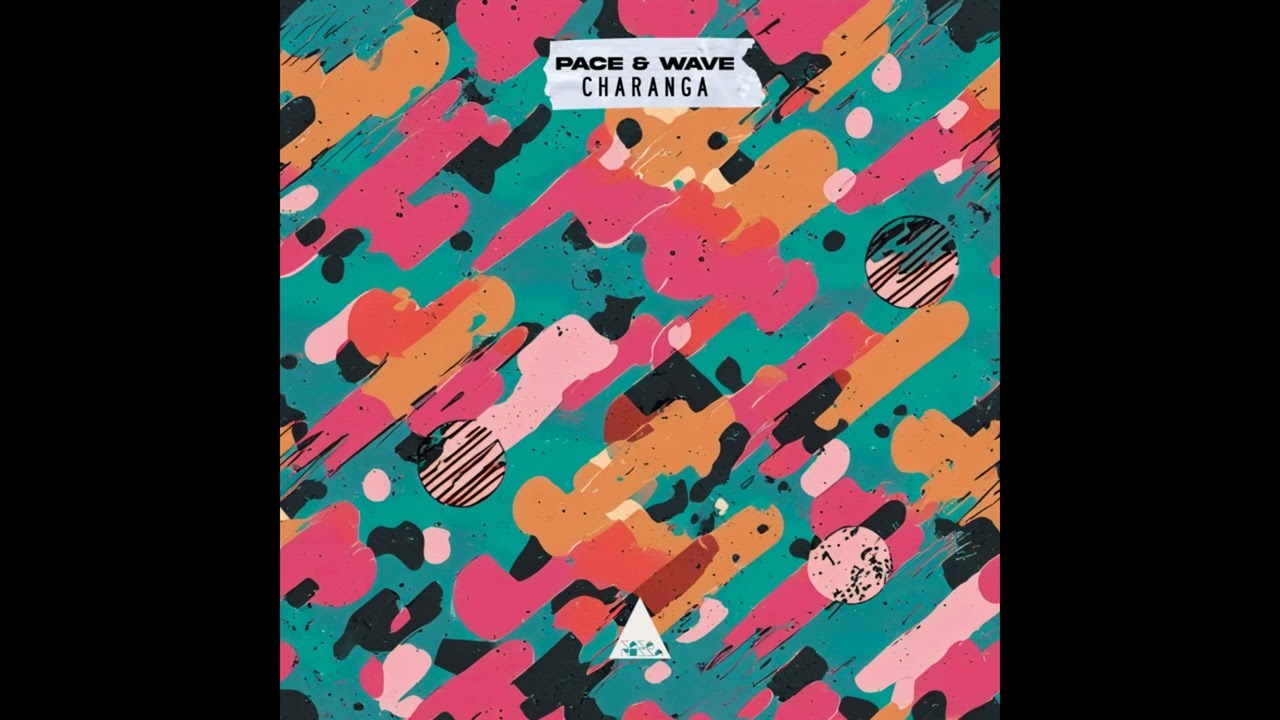 Pace & Wave - Charanga (Original Mix)