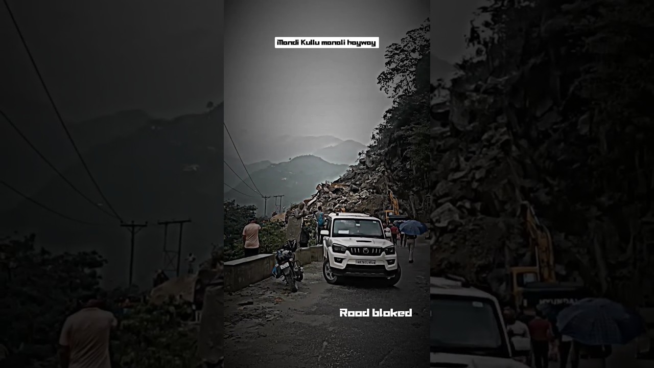 mandi kullu manali hayway road blocked today 26june #kullumanali #mandi