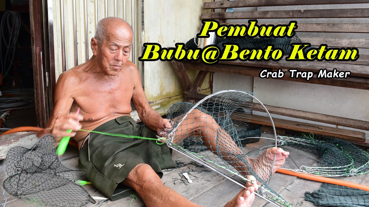Pembuat Bubu@bento  Ketam , Kuala Sepetang (Crab Trap Maker)