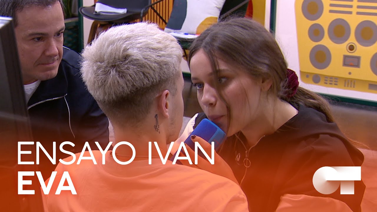 EVA ensaya con IVAN LABANDA (4M) | OT 2020