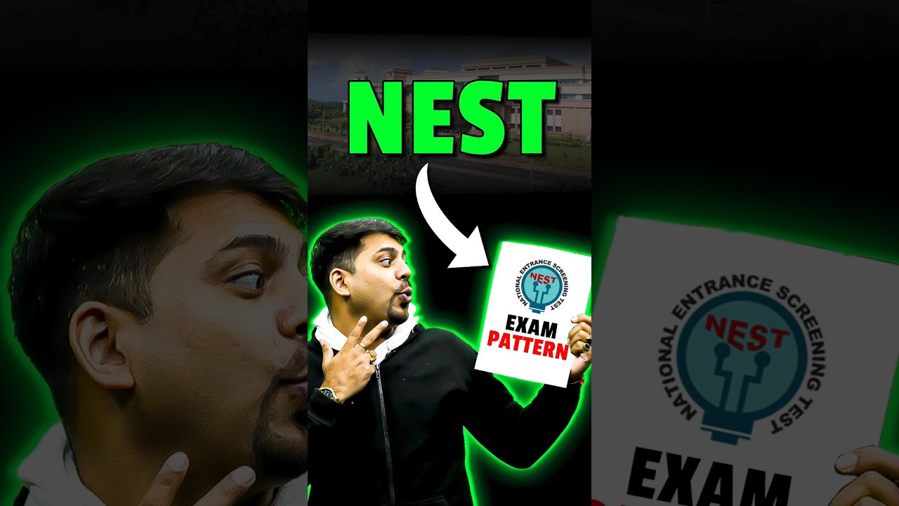 NEST : Exam Pattern 🤩✨ #jee #jee2025 #jeemains #jeeadvanced #shorts #education #iit #nest #iitjee